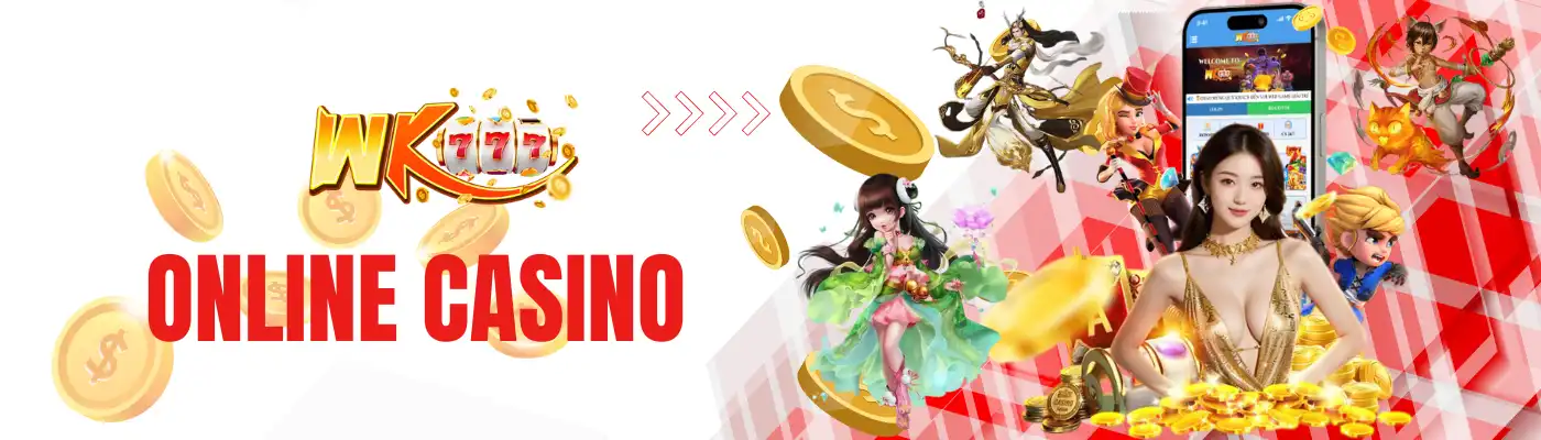 WK777 ONLINE CASINO